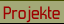 Informationen ueber Projekte